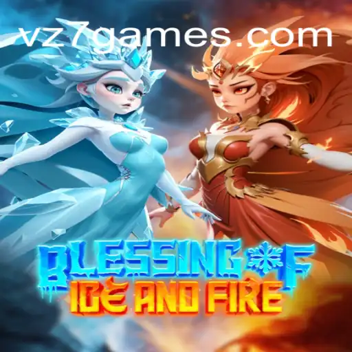 Blessing of Ice and Fire: Explorando o Mundo de vz7.game